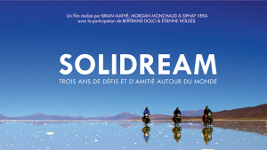 Solidream le film : à vélo autour du monde pendant 3 ans