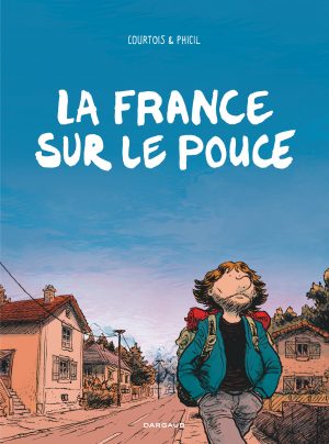 Lectures BD : La France sur le pouce – Phicil et Courtois