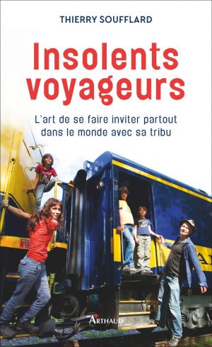 Lectures :  Insolents voyageurs par Thierry Soufflard