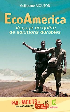 Livres : EcoAmerica de Guillaume Mouton